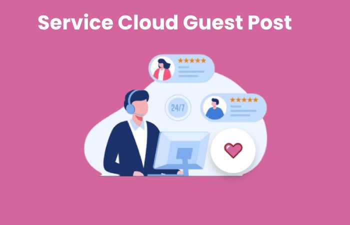 Service Cloud Guest Post